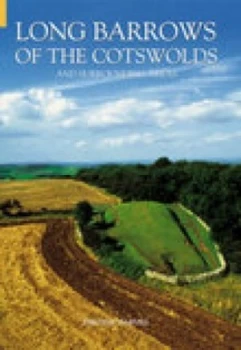 Image of Long Barrows of the Cotswolds and Surrounding Areas by Tim Darvill Paperback