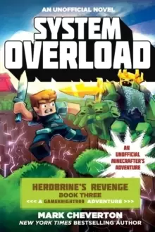Image of System Overload : Herobrine?s Revenge Book Three (A Gameknight999 Adventure): An Unofficial Minecrafter?s Adventure