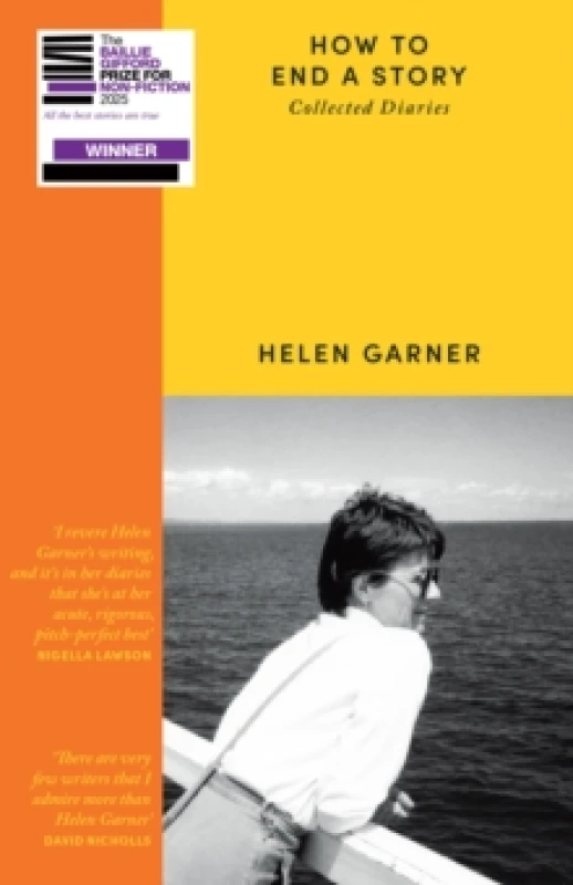 Image of How to End a Story : Collected Diaries - Winner of the Baillie Gifford Prize 2025 Paperback / softback