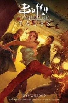 Image of Buffy the Vampire Slayer. Tales by Joss Whedon Hardback