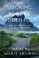 Image of looking for the hidden folk how icelands elves can save the earth