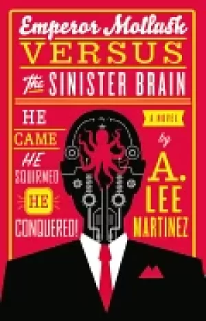 Image of emperor mollusk versus the sinister brain