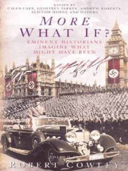 Image of More What If by Robert Cowley Paperback