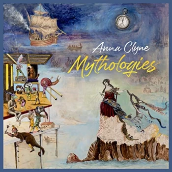 Image of Clyne, Anna - Anna Clyne: Mythologies CD