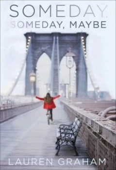 Image of Someday Someday Maybe by Lauren Graham Hardback