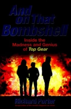Image of And on That Bombshell by Richard Porter Hardback