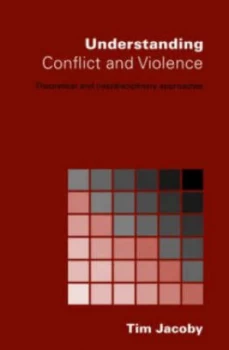 Image of Understanding Conflict and Violence by Tim Jacoby Book