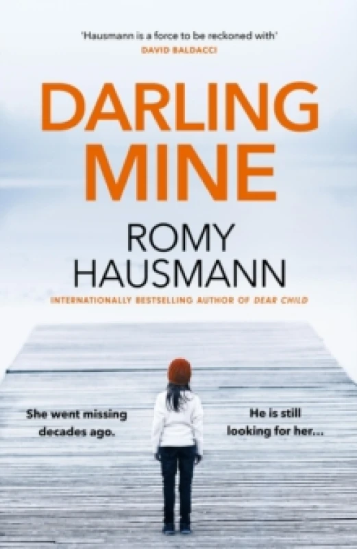 Image of Darling Mine : an addictive, unputdownable thriller from the author of DEAR CHILD Hardback