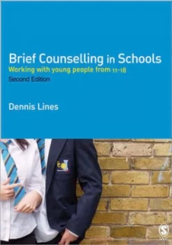 Image of Brief Counselling in Schools by Dennis Lines Paperback