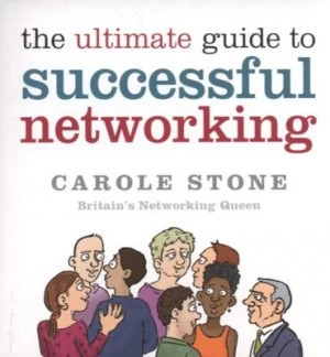 Image of The Ultimate Guide to Successful Networking by Carole Stone Book