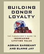 Image of building donor loyalty the fundraisers guide to increasing lifetime value