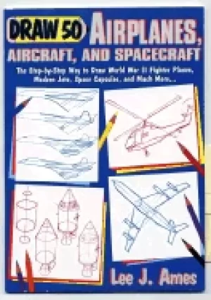 Image of draw 50 airplanes aircrafts and spacecraft the step by step way to draw wor