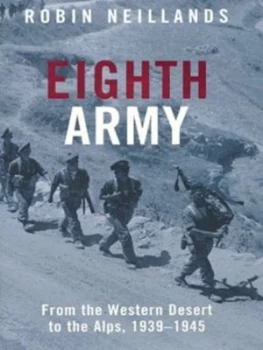 Image of Eighth Army by Robin Neillands Hardback