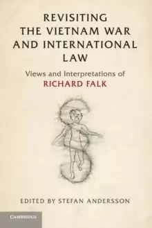 Image of Revisiting the Vietnam War and International Law : Views and Interpretations of Richard Falk