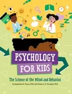 Image of psychology for kids the science of the mind and behavior