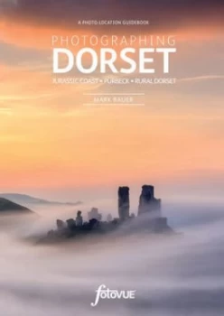 Image of Photographing Dorset by Mark Bauer