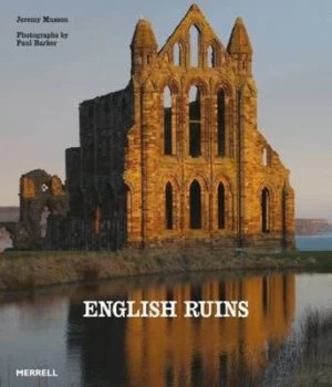 Image of English Ruins by Jeremy Musson Hardback
