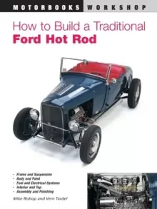 Image of How to Build a Traditional Ford Hot Rod