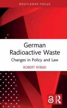 Image of German Radioactive WasteChanges in Policy and Law