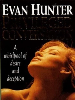 Image of Privileged Conversation by Evan Hunter Paperback