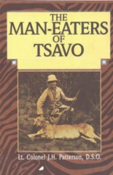 Image of Man Eaters of Tsavo by J H Patterson Hardback