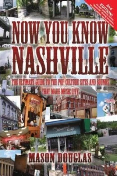 Image of Now You Know Nashville - 2nd Edition by Mason Douglas
