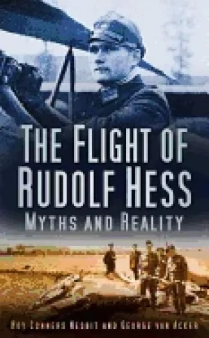 Image of flight of rudolf hess myths and reality