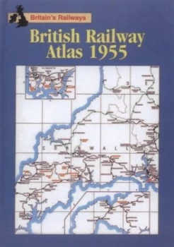 Image of British Railway Atlas 1955. Hardback