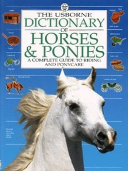 Image of The Usborne dictionary of horses & ponies by Struan Reid