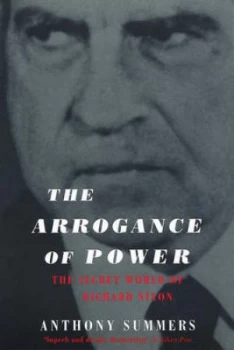 Image of The Arrogance of Power by Anthony Summers Paperback
