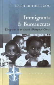 Image of Immigrants and Bureaucrats by Esther Hertzog Hardback
