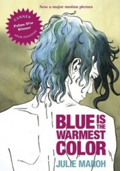 Image of Blue Is the Warmest Color by Julie Maroh Paperback