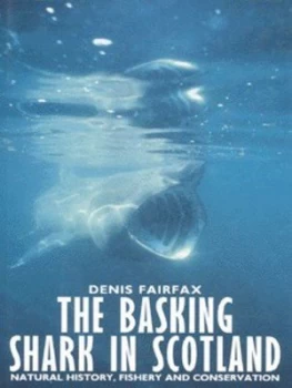 Image of The Basking Shark in Scotland by Denis Fairfax Hardback