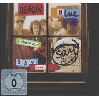 image of Deacon Blue - Whatever You Say, Say Nothing CD