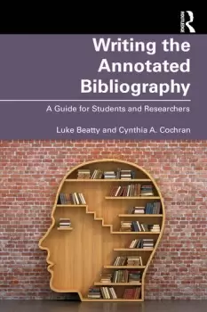 Image of Writing the Annotated BibliographyA Guide for Students & Researchers