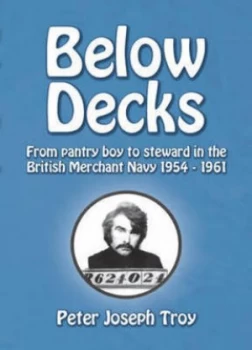 Image of Below Decks by Peter Joseph Troy Paperback