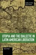 Image of utopia and the dialectic in latin american liberation