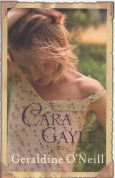 Image of Cara Gayle by Geraldine O Neill Paperback