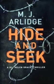Image of Hide and Seek by M. J. Arlidge Hardback