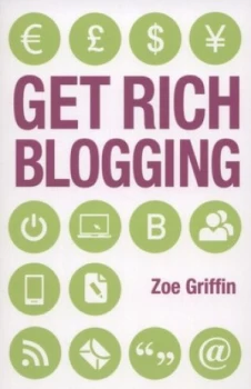 Image of Get Rich Blogging by Zoe Griffin Paperback