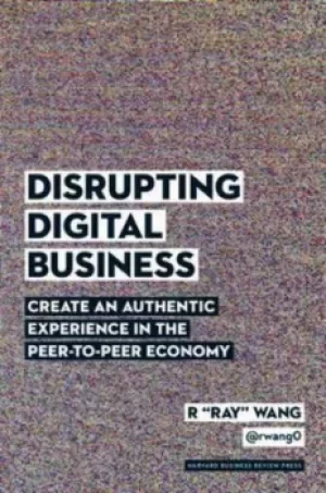 Image of Disrupting digital business by R Wang