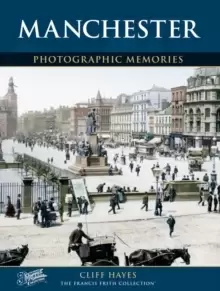 Image of Manchester : Photographic Memories
