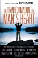 Image of transformation of a mans heart reflections on the masculine journey