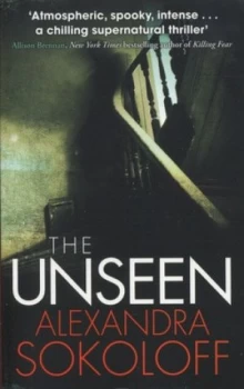 Image of The Unseen by Alexandra Sokoloff Paperback