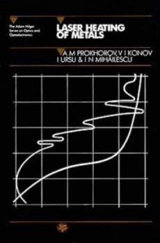Image of Laser Heating of Metals by A.M Prokhorov Hardback