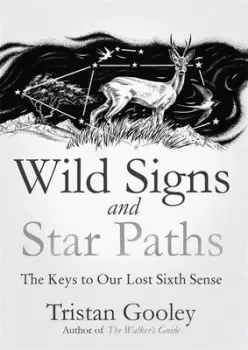Image of Wild signs and star paths by Tristan Gooley