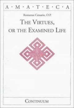 Image of The Virtues or the Examined Life Paperback