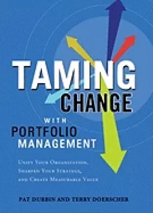 Image of taming change with portfolio management unify your organization sharpen you