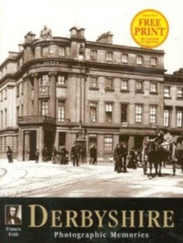 Image of Francis Friths Derbyshire by Clive Hardy Book