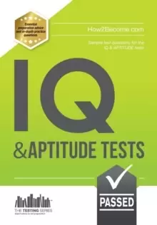Image of IQ and Aptitude Tests: Numerical Ability, Verbal Reasoning, Spatial Tests, Diagrammatic Reasoning and Problem Solving Tests